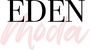 Eden Moda | Official Store